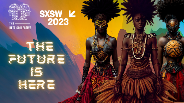 🗞️ The Beta Collective is hosting an Official SXSW 2023 event